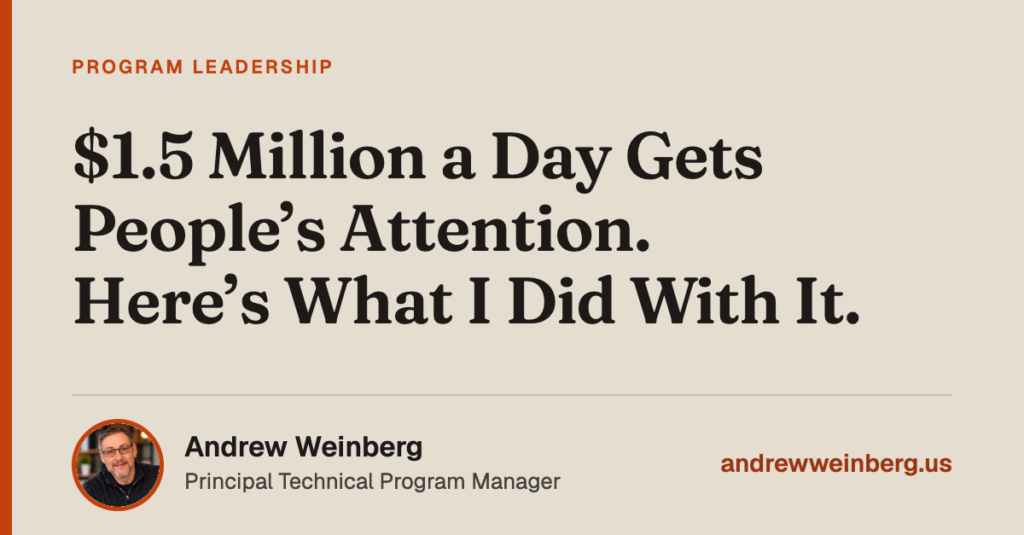 $1.5 Million a Day Gets People’s Attention. Here’s What I Did With It.